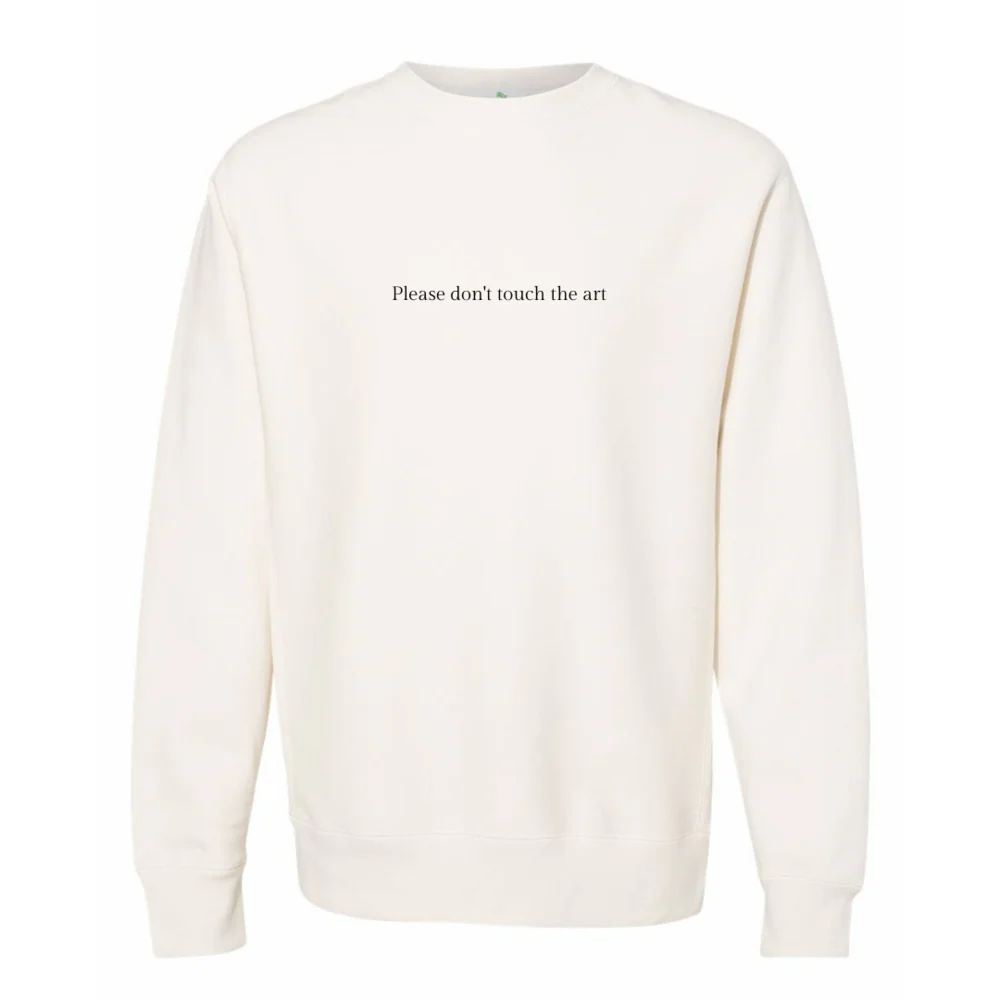 Please Don't Touch The Art Crewneck